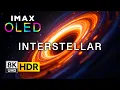 Interstellar 8K IMAX Dolby Vision R 60FPS Cinematic Space Experience