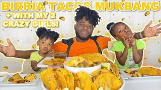 EATING BIRRIA TACOS W/ MY 2 CRAZY GIRLS | MEXICAN TACO MUKBANG | BIRRIA MAC & CHEESE W/ CONSOME.