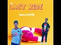 Download Lagu Last ride (feat.djbekay,UFORNIC)