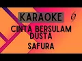 Download Lagu Safura - Cinta Bersulam Dusta [Karaoke]