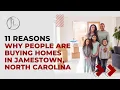 11 Reasons Why People Are Buying Homes in Jamestown NC Jenn Hollowell Remax Realty Consultants