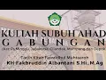 Download Lagu KULIAH SUBUH AHAD GABUNGAN | MASJID AL BARKAH