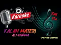 Download Lagu KALAH MATERI KARAOKE (VERSI CEWE)