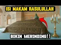 MENGEJUTKAN!! Ada Apa di Dalam Makam Rasulullah? Fakta yang Jarang Terungkap!