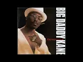 02 - Big Daddy Kane - Set It Off