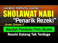 SHOLAWAT JIBRIL PENARIK REZEKI PALING DAHSYAT | SHALAWAT NABI MUHAMMAD SAW | SHALAWAT JIBRIL MERDU
