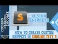 How To Create Custom Snippets In Sublime Text 3