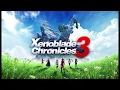 Xenoblade Chronicles 3 OST You Will Know Our Names - Finale Normal and Climax