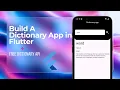 Dictionary App in Flutter from Scratch 2025 API Integration Full Tutorial for Beginners