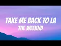 Download Lagu The Weeknd - Take Me Back To LA (Lyric Video)