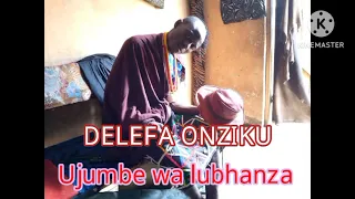 delefa onziku ujumbe wa lubhanza by lwenge studio