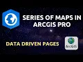 Map Series in ArcGIS PRO Data Driven Pages map book