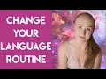Change Your Language Habits Routine