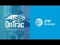 OnTrac - AT T Customer Stories