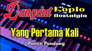 yang pertama kali pance pondang karaoke nada pria dangdut koplo nostalgia