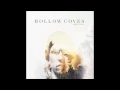 Download Lagu Hollow Coves - The Woods