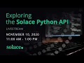 Exploring the Solace Python API Live Coding Session