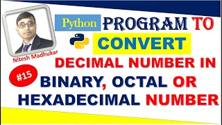 Python Convert Decimal Number in Binary Octal or In Hexadecimal Number