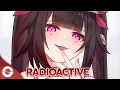 Download Lagu Nightcore - Radioactive (Lyrics)