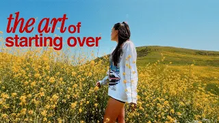 the art of starting over