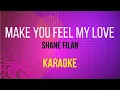 Lagu Make You Feel My Love - Shane Filan KARAOKE