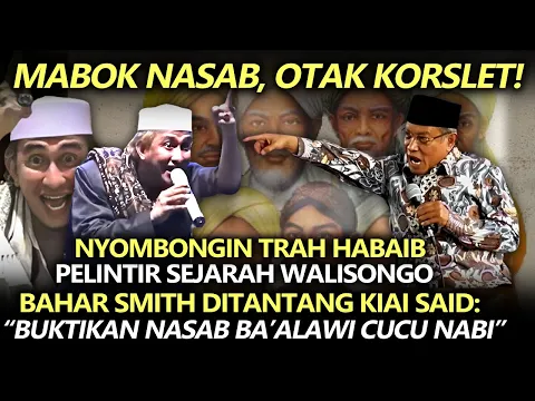 Download MP3 Mabok Nasab, Otak Korslet❗️Nyombongin Trah, Pelintir Sejarah Walisongo, Bahar Ditantang Kiai Said