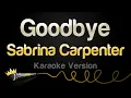 Download Lagu Sabrina Carpenter - Goodbye (Karaoke Version)