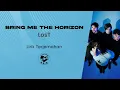 Download Lagu Bring Me The Horizon - LosT (Lirik Lagu Terjemahan)