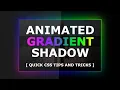 Drop shadow be a Gradient - CSS Animated Gradient Shadow Effects