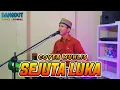 Download Lagu SEJUTA LUKA COVER MUHLIS | DANGDUT ORGEN TUNGGAL