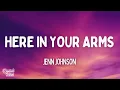 Jenn Johnson - Here In Your Arms (Lyrics) ft. Brian Johnson
