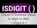 ISDIGIT Fuction in C How to Check If Entered Value is digit or Not - learn programming yourself