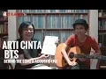 Download Lagu ARTI CINTA : BEHIND THE SONG N ACOUSTIC LIVE