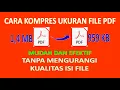 cara kompres ukuran file PDF tanpa mengurangi kualitas isi file