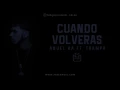 Anuel AA ft Trampa (Cuando Volveras)