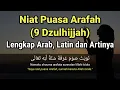 Download Lagu BACAAN NIAT PUASA ARAFAH 9 Dzulhijjah @MaksumAbdulloh