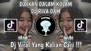 Download DJ IKAN DALAM KOLAM DJ RIVA DAM VIRAL TIK TOK TERBARU YANG KALIAN CARI! MP3