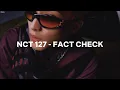 Download Lagu nct 127 - fact check (easy lyrics)