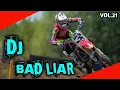Download Lagu DJ BAD LIAR Full remix • Versi Motocross