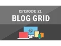 Responsive Wordpress Theme Tutorial - Part 21 Blog Grid