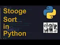 Stooge Sort Code in Python Sorting Algorithms Python Coding Tutorial Python Coding Interview