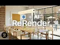 Best AI rendering tool for Interior Design Right Now  | Major ReRender AI update