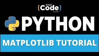 Python Matplotlib Tutorial Matplotlib Tutorial Python Tutorial Python Training SimpliCode