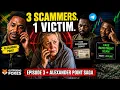 I Rescued His Victim Then Found TWO More Scammers Alexander Point Ep 3
