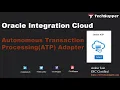Autonomous Transaction Processing Adapter in Oracle Integration Cloud