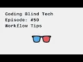 Episode Tips for a better work flow as a programmer while using JAWS 2020 Visual Studio Code