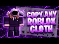 Roblox Clothing Copier 2026 - Fastest Way To Copy Shirts Pants Easy Method