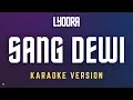 Download Lagu Lyodra, Andi Rianto – Sang Dewi | Karaoke Version