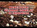 Download Lagu MENELUSURi SEJARAH COKELAT DI INDONESIA I HISTORY OF CHOCOLATE