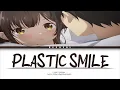 Lagu 『Kaori Ishihara』-  Plastic Smile Full Ending Song Hige Wo Soru Lyrics Video (Kan/Rom/Indo)